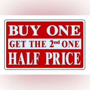 Buy 1 get 2nd item half off….OR LESS!